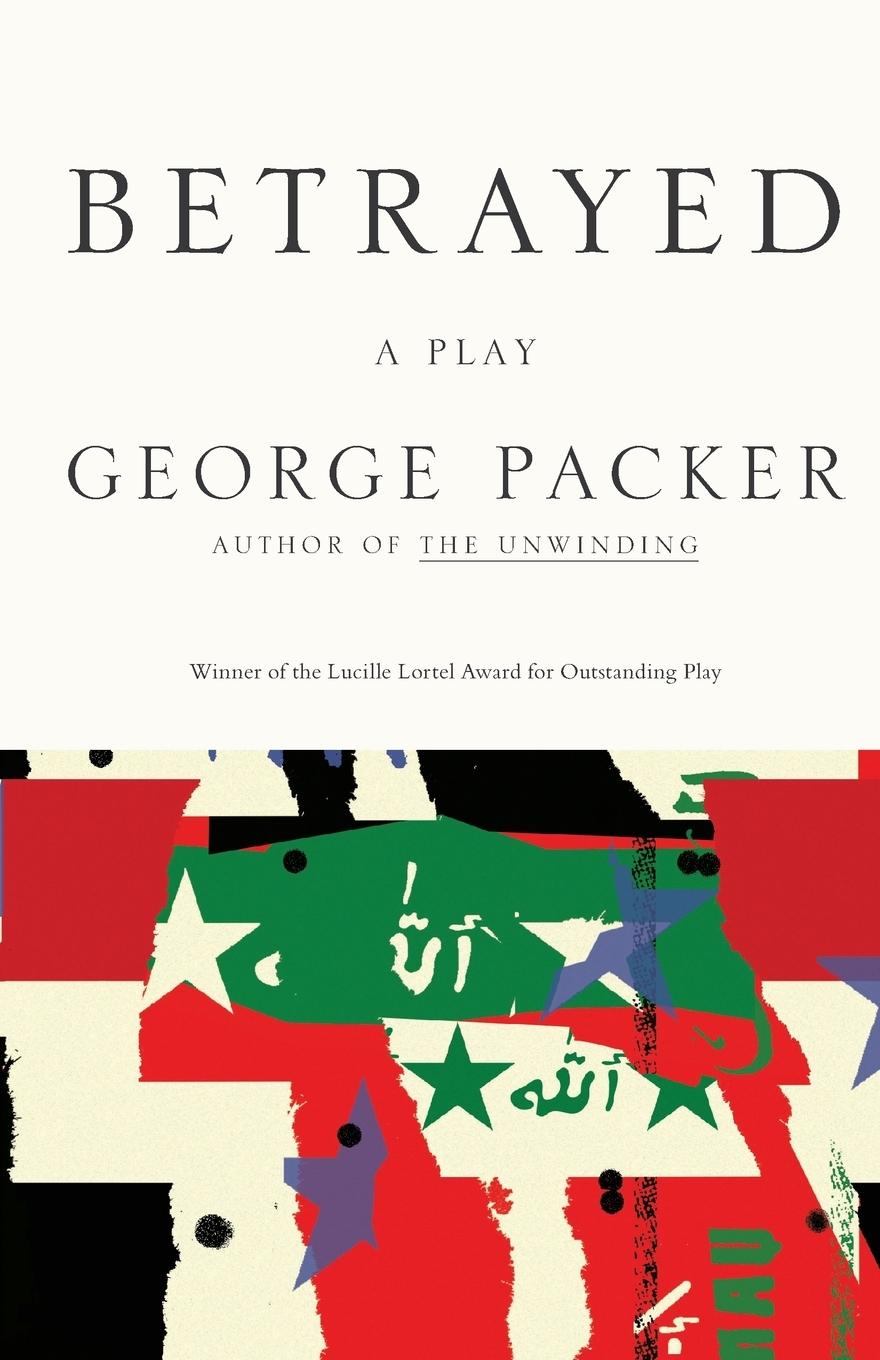 Cover: 9780865479913 | Betrayed | George Packer | Taschenbuch | Englisch | 2008