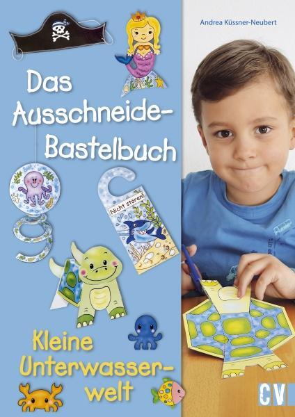 Cover: 9783838836843 | Das Ausschneide-Bastelbuch - Kleine Unterwasserwelt | Küssner-Neubert