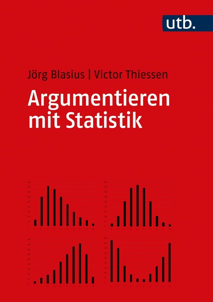 Cover: 9783825254650 | Argumentieren mit Statistik | Jörg Blasius (u. a.) | Taschenbuch | UTB