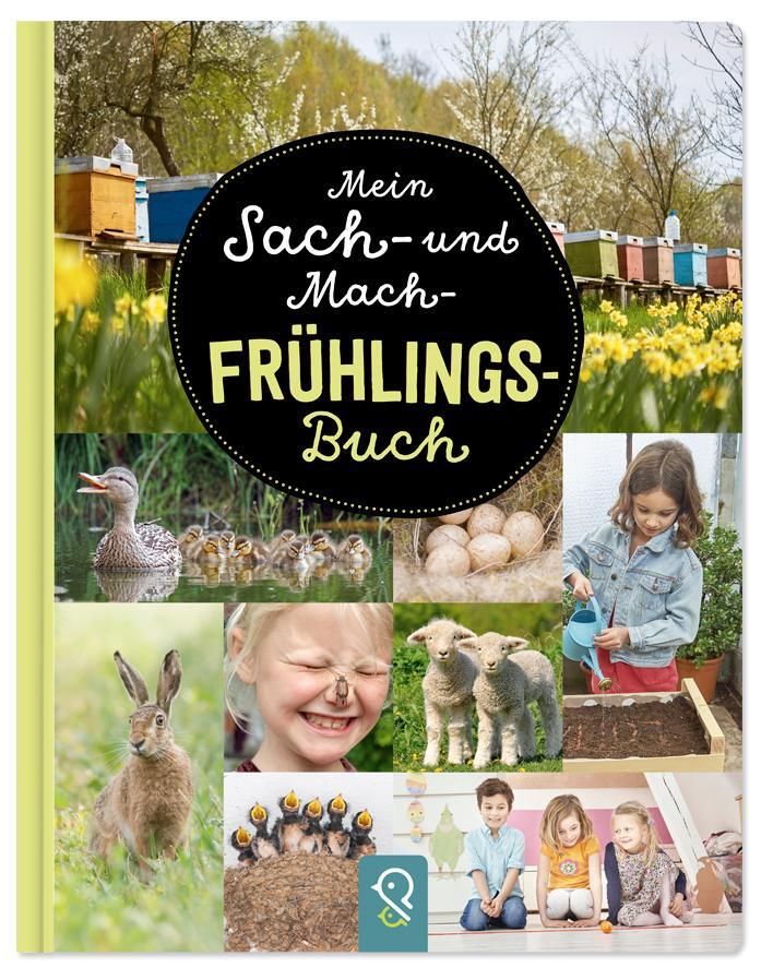 Cover: 9783946360209 | Mein Sach- und Mach-Frühlings-Buch | Bobby Kastenhuber | Buch | 45 S.