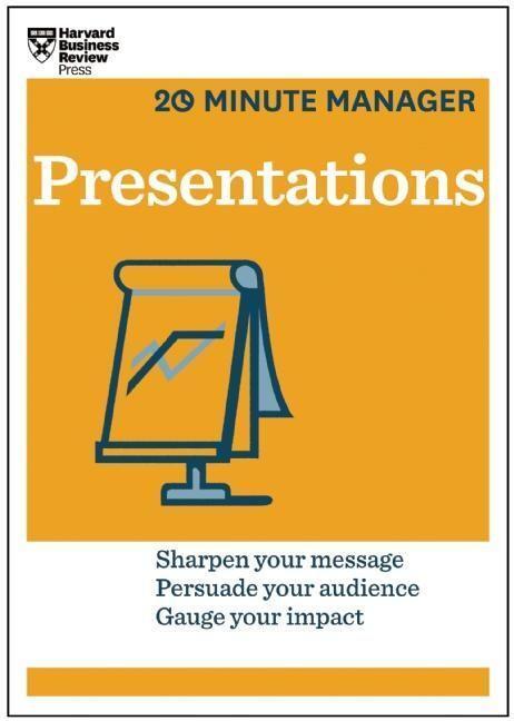 Cover: 9781625270863 | Presentations (HBR 20-Minute Manager Series) | Harvard Business Review