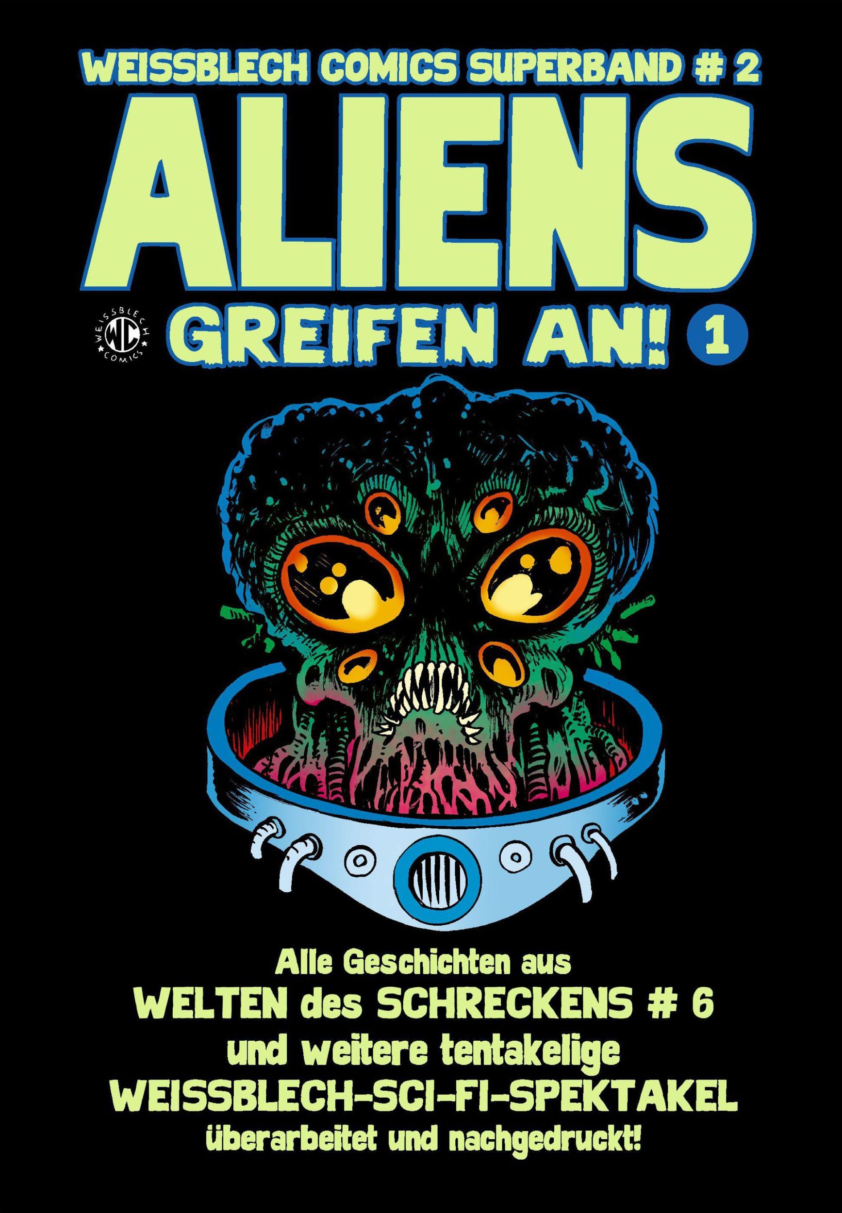 Bild: 9783869591353 | WEISSBLECH Comics Superband 2 | ALIENS GREIFEN AN! 1 | Levin Kurio