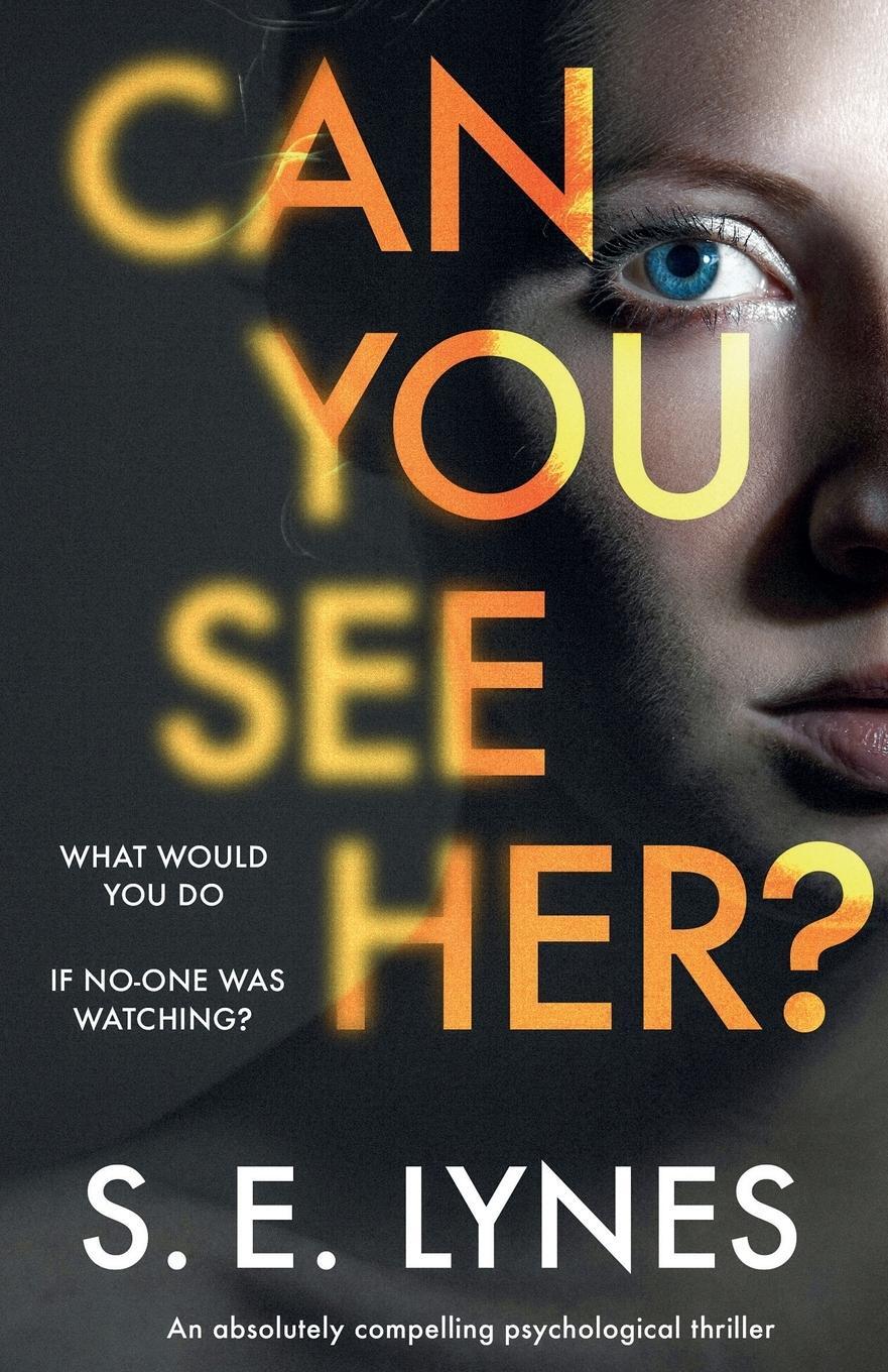 Cover: 9781838886226 | Can You See Her? | An absolutely compelling psychological thriller