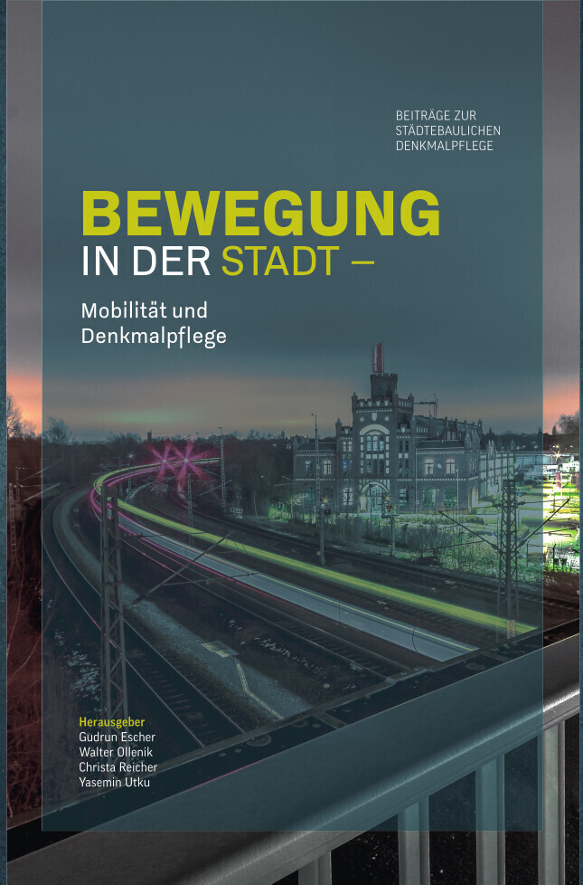 Cover: 9783862069743 | Bewegung in der Stadt | Mobilität und Denkmalpflege | Escher (u. a.)
