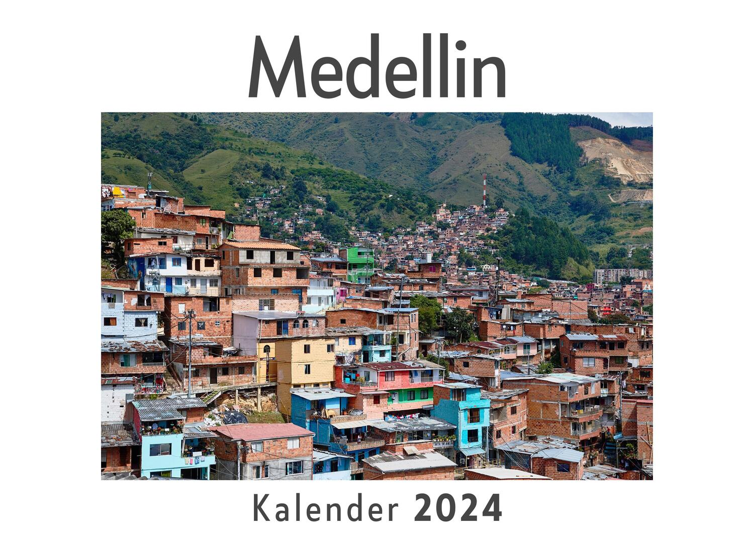 Cover: 9783750544390 | Medellin (Wandkalender 2024, Kalender DIN A4 quer, Monatskalender...