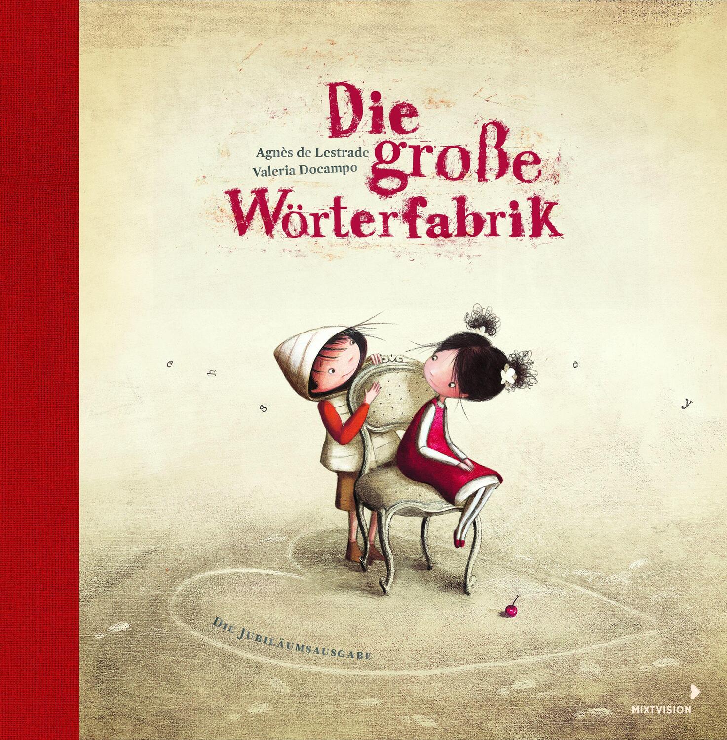 Cover: 9783958541610 | Jubiläumsausgabe - Die große Wörterfabrik | Agnès De Lestrade | Buch