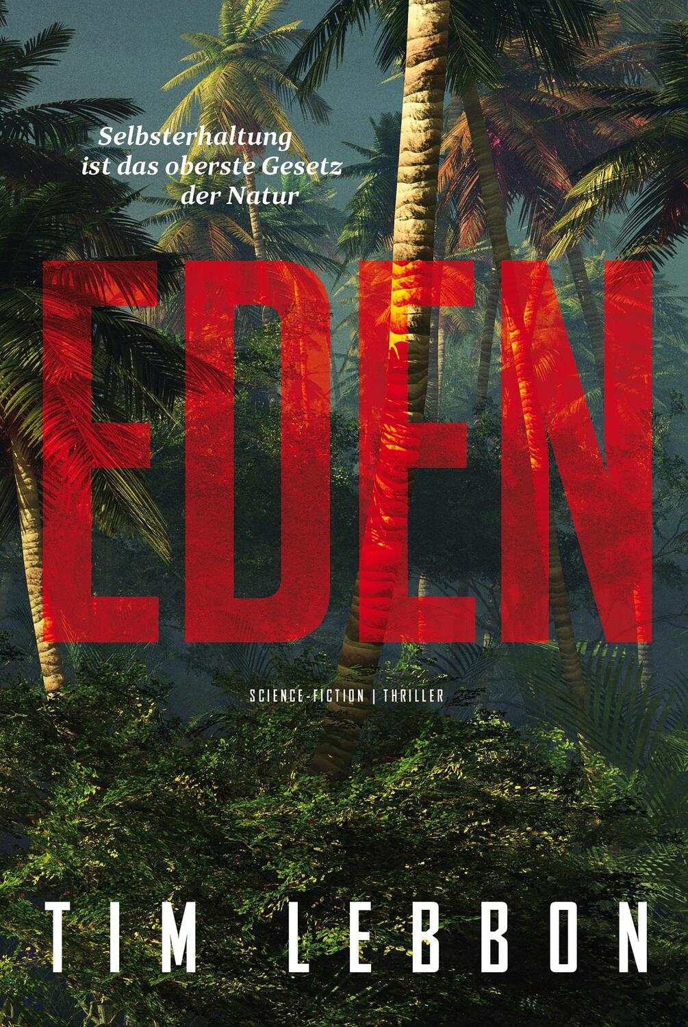 Cover: 9783966583138 | Eden | Tim Lebbon | Taschenbuch | 410 S. | Deutsch | 2020 | Cross Cult