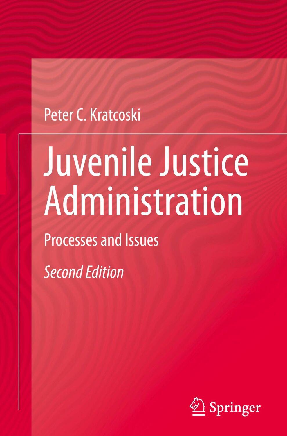 Cover: 9783031195143 | Juvenile Justice Administration | Processes and Issues | Kratcoski