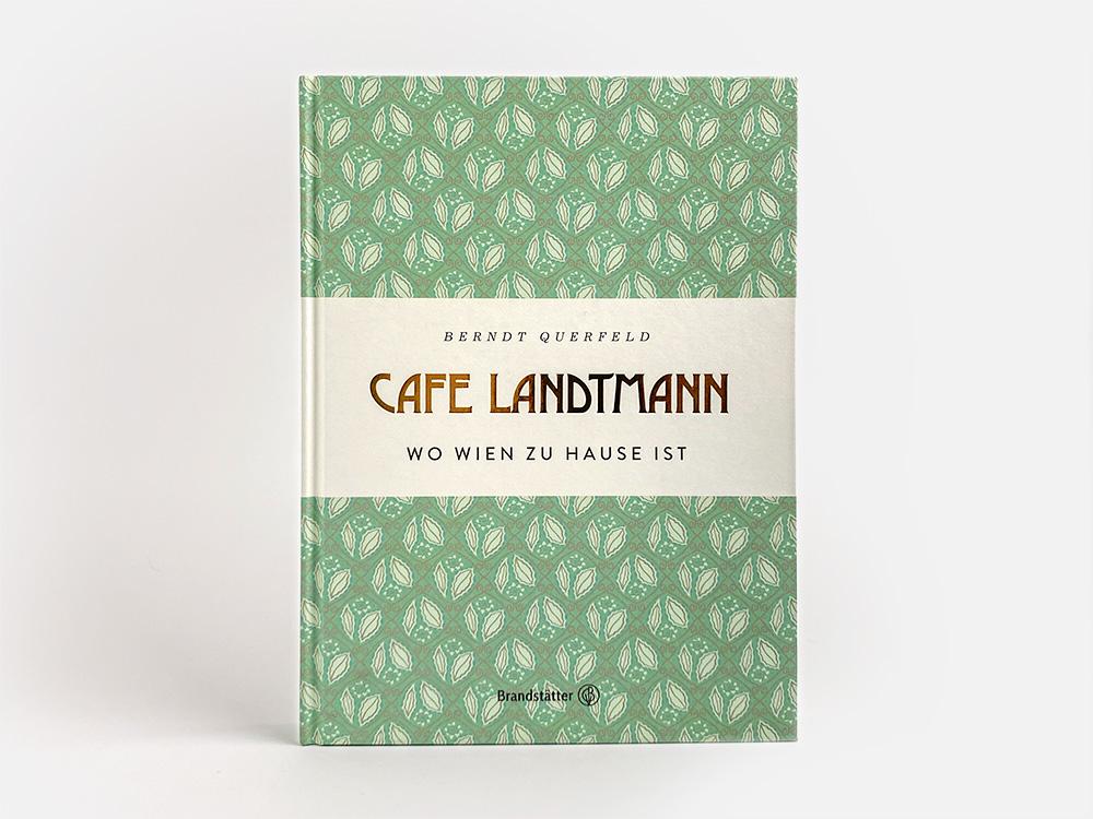 Bild: 9783710606106 | Café Landtmann | Wo Wien zu Hause ist | Berndt Querfeld | Buch | 2023