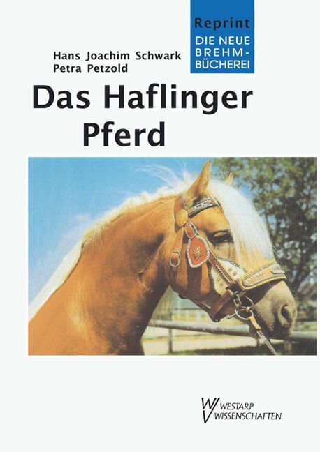 Cover: 9783894321727 | Das Haflinger Pferd | Hans J Schwark (u. a.) | Taschenbuch