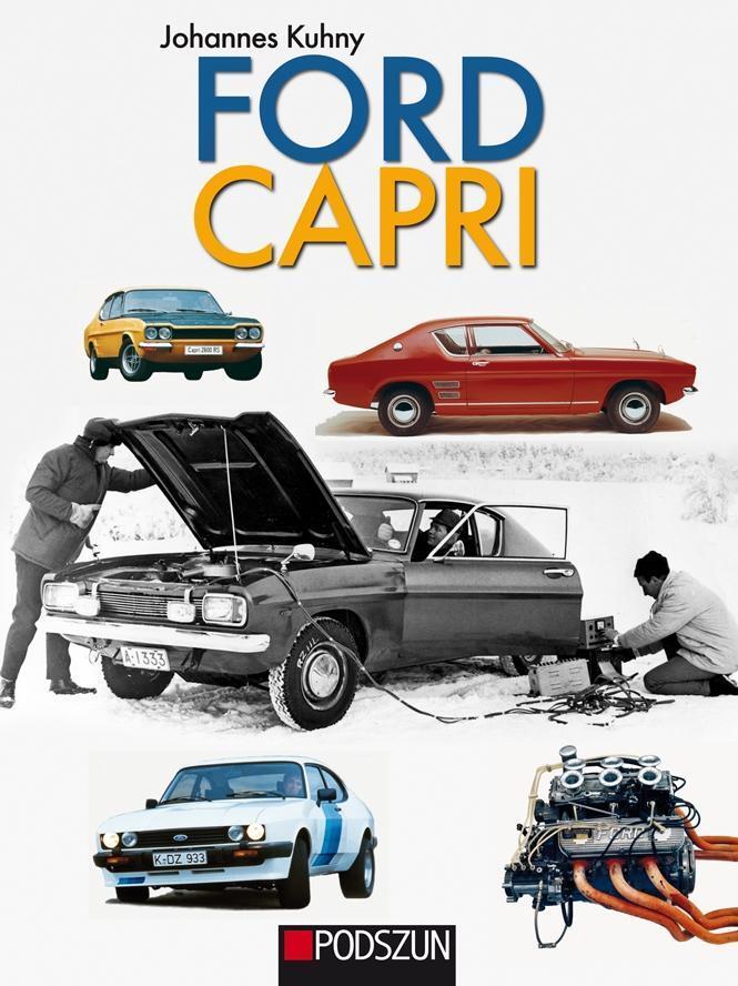Cover: 9783861338376 | Ford Capri | Johannes Kuhny | Taschenbuch | Deutsch | 2018