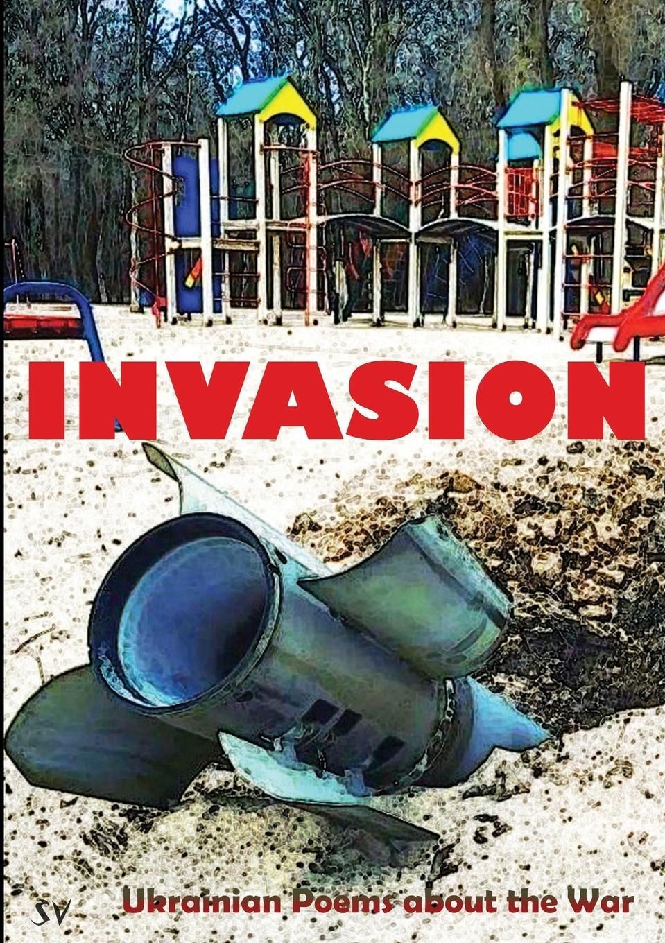 Cover: 9781912963324 | Invasion | Ukrainian Poems about the War | Tony Kitt | Taschenbuch