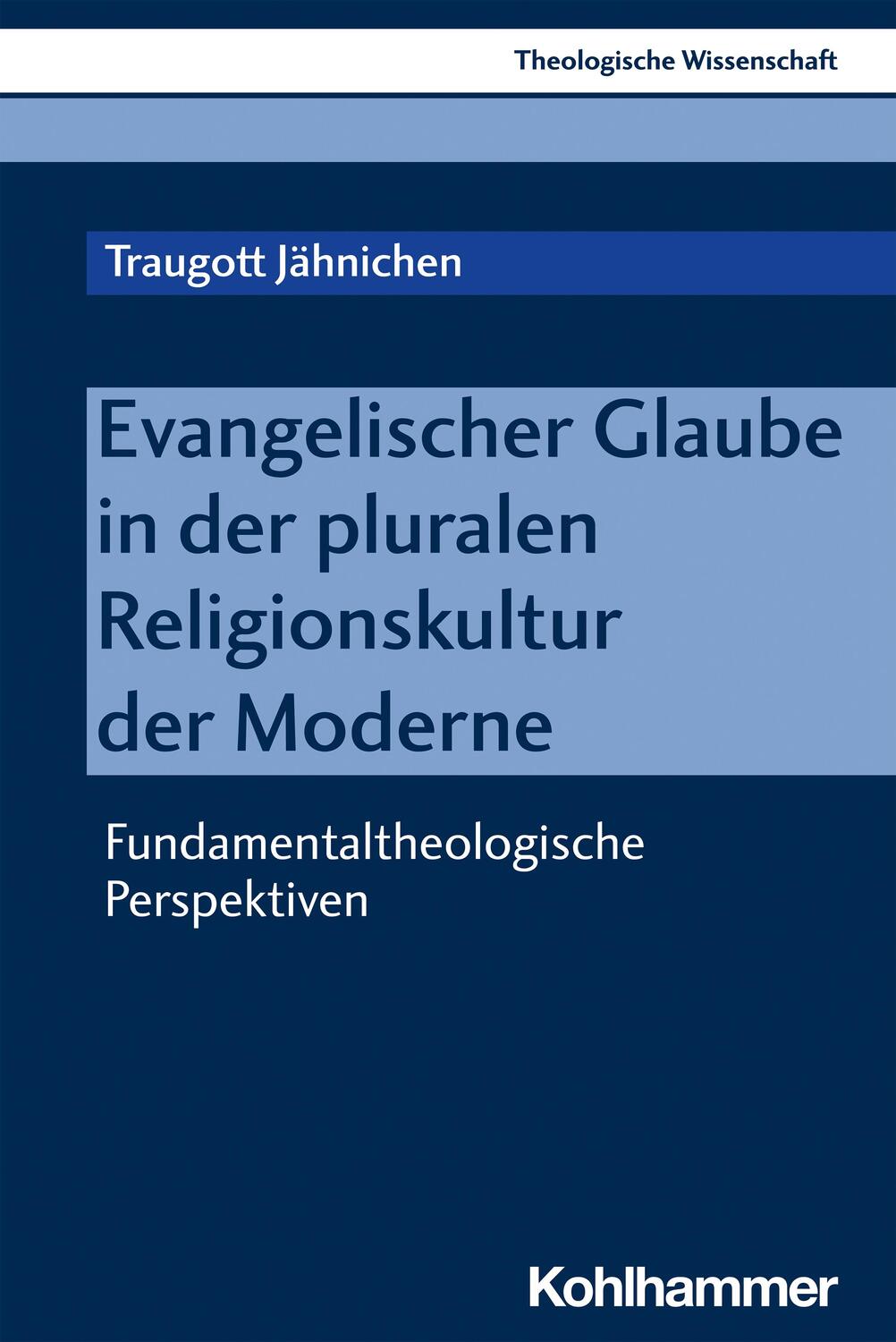 Cover: 9783170303362 | Evangelischer Glaube in der pluralen Religionskultur der Moderne