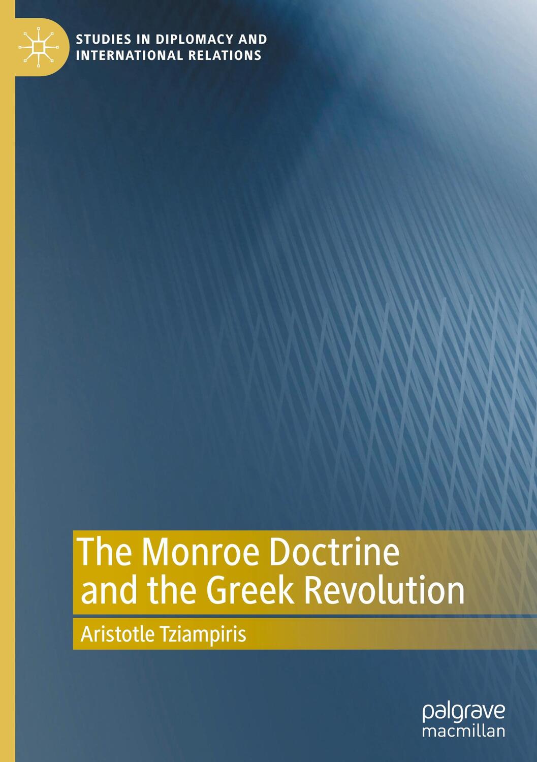 Cover: 9783031297038 | The Monroe Doctrine and the Greek Revolution | Aristotle Tziampiris