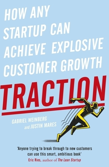 Cover: 9780241242537 | Traction | How Any Startup Can Achieve Explosive Customer Growth