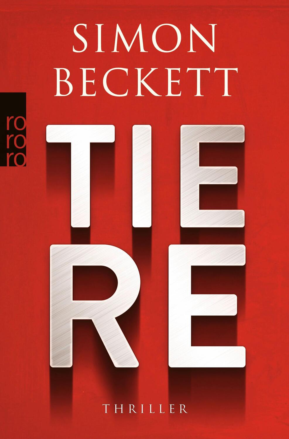 Cover: 9783499016325 | Tiere | Simon Beckett | Taschenbuch | 288 S. | Deutsch | 2024