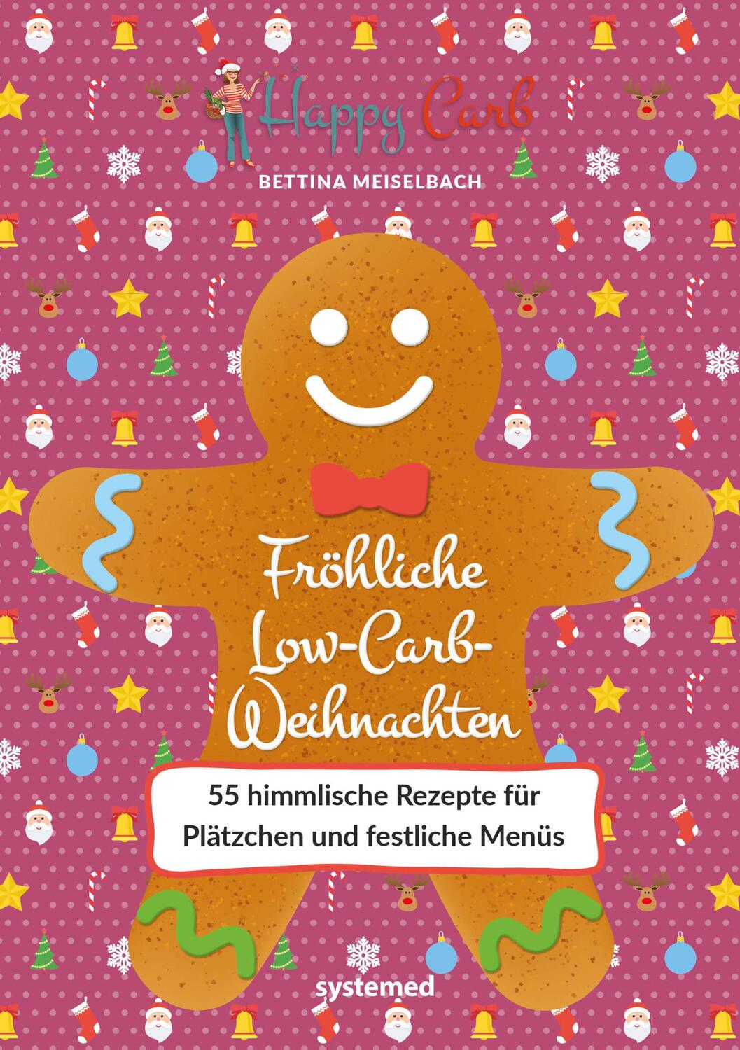 Cover: 9783958141322 | Happy Carb: Fröhliche Low-Carb-Weihnachten | Bettina Meiselbach | Buch