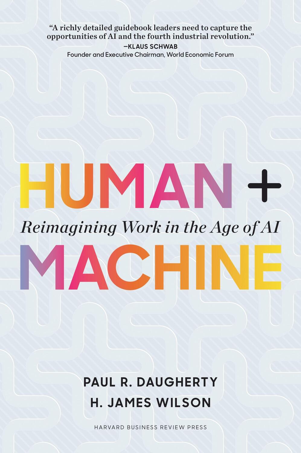 Cover: 9781633693869 | Human + Machine | Reimagining Work in the Age of AI | Wilson (u. a.)