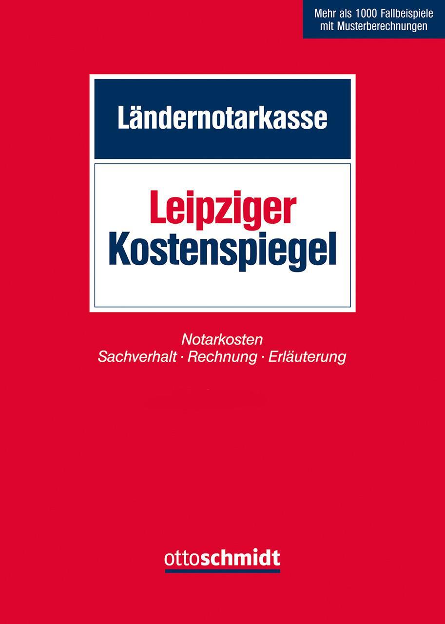 Cover: 9783504067670 | Leipziger Kostenspiegel | Ländernotarkasse | Buch | 1700 S. | Deutsch