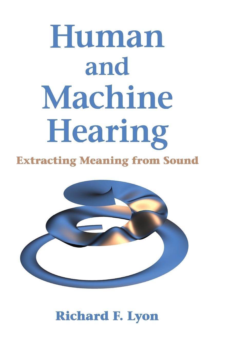 Cover: 9781107007536 | Human and Machine Hearing | Richard F. Lyon | Buch | Englisch | 2019