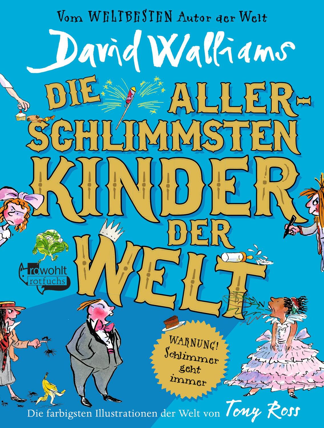 Cover: 9783499000614 | Die allerschlimmsten Kinder der Welt | David Walliams | Buch | 288 S.
