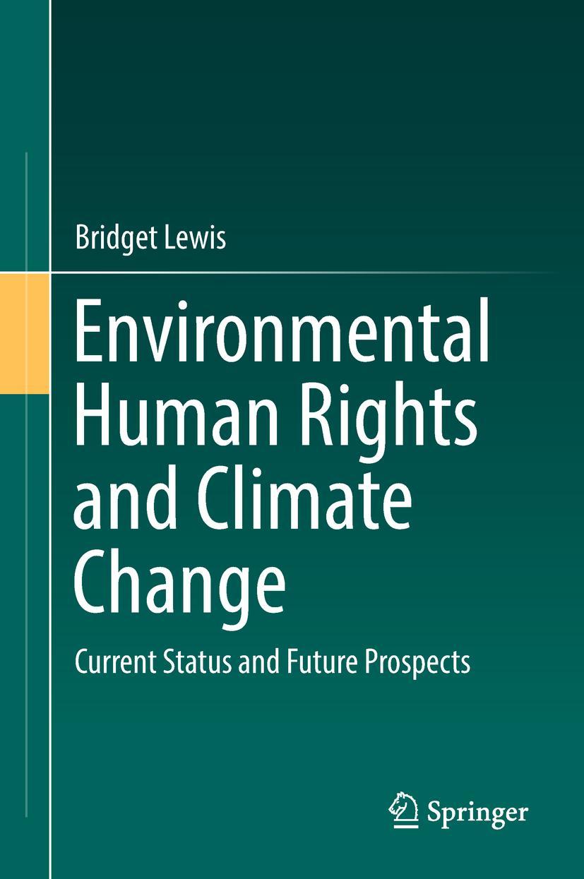 Cover: 9789811319594 | Environmental Human Rights and Climate Change | Bridget Lewis | Buch