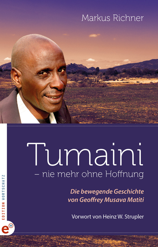 Cover: 9783943362060 | Tumaini - nie mehr ohne Hoffnung. | Markus Richner | Taschenbuch