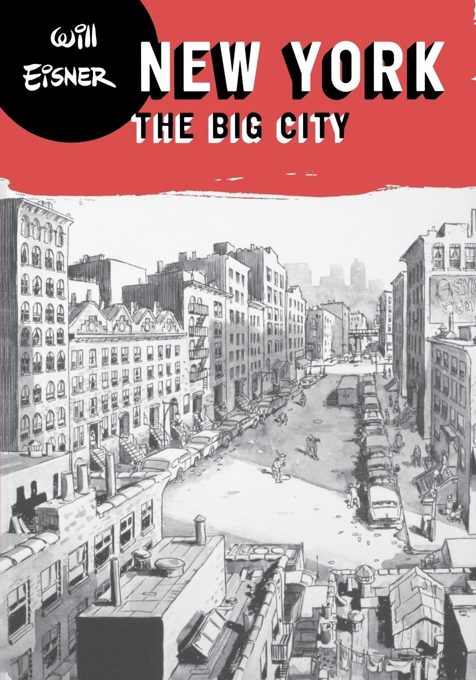 Cover: 9780393328059 | New York | The Big City | Will Eisner | Taschenbuch | Paperback | 2007