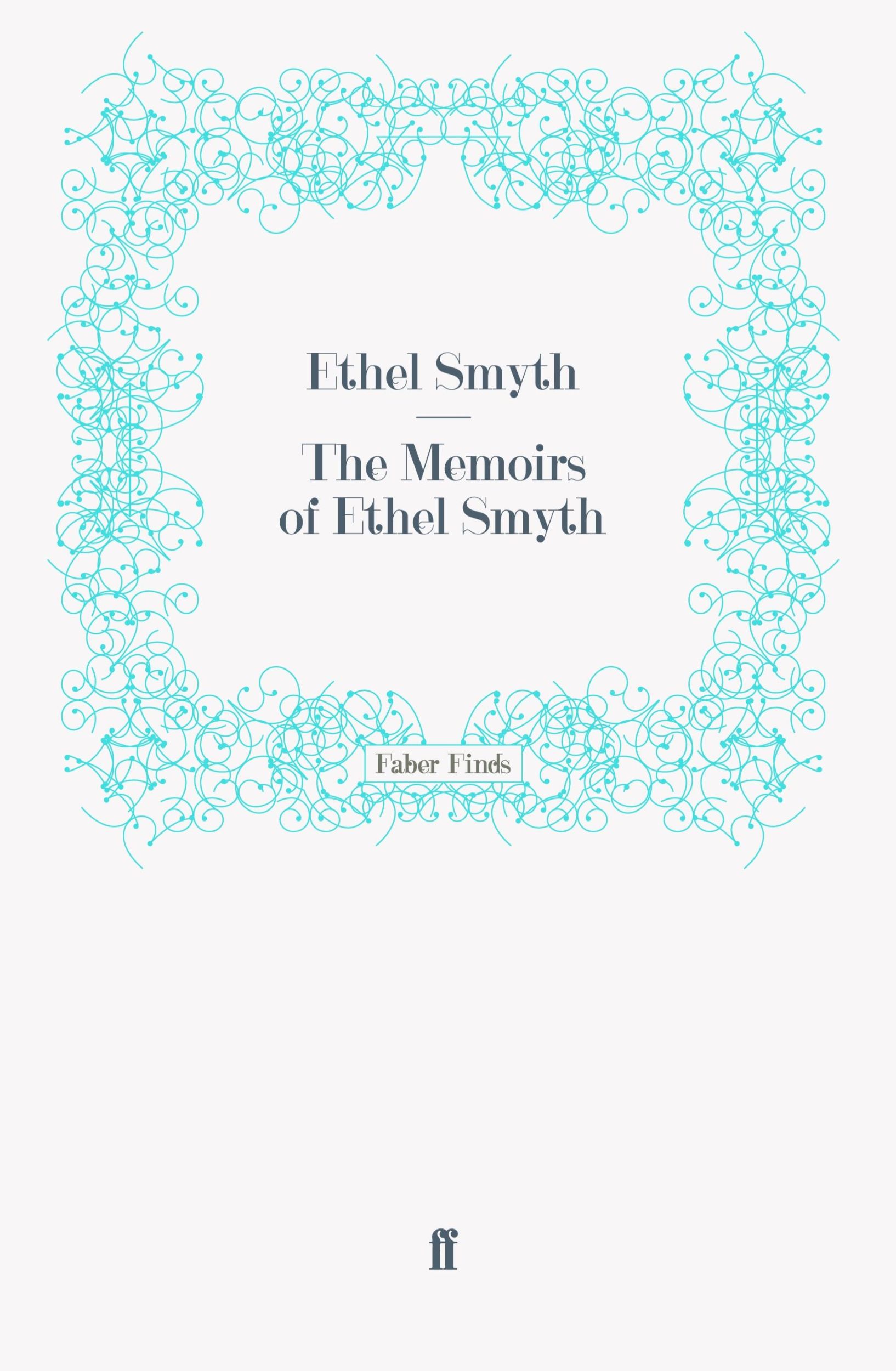 Cover: 9780571243266 | The Memoirs of Ethel Smyth | Taschenbuch | Paperback | 394 S. | 2011