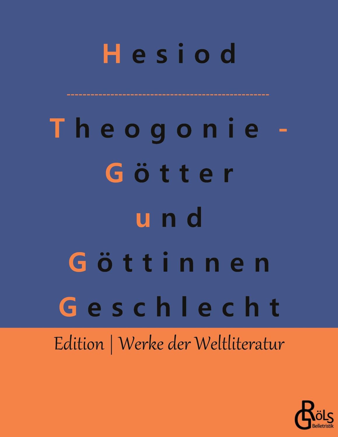 Cover: 9783966376419 | Theogonie - Götter und Göttinnen Geschlecht | Hesiod | Taschenbuch