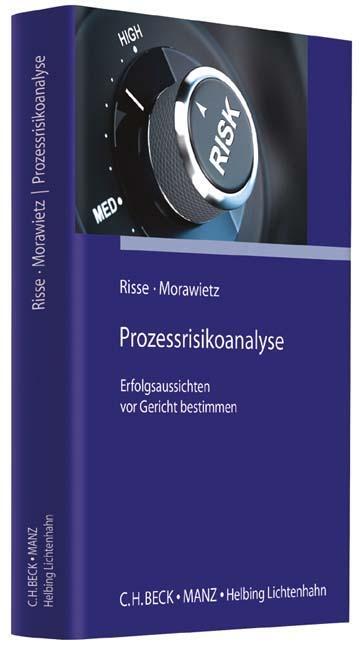 Cover: 9783406714801 | Prozessrisikoanalyse | Erfolgsaussichten vor Gericht bestimmen | Buch