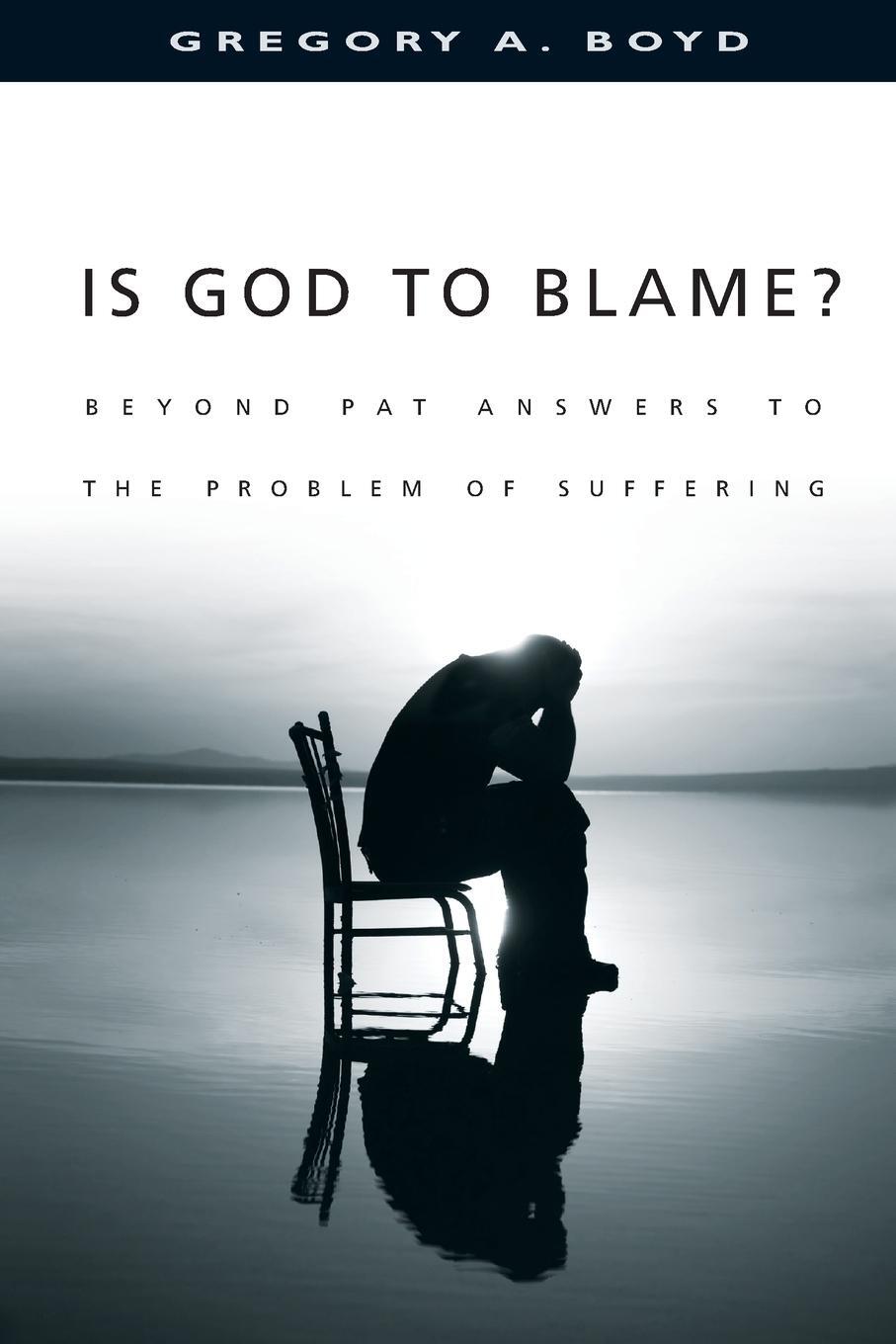 Cover: 9780830823949 | Is God to Blame? | Beyond Pat Answers to the Problem of Suffering