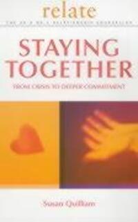 Cover: 9780091856717 | Relate Guide To Staying Together | From Crisis to Deeper Commitment