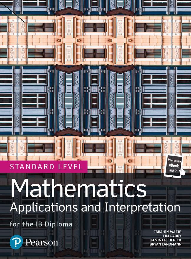 Cover: 9780435193454 | Mathematics Applications and Interpretation for the IB Diploma...
