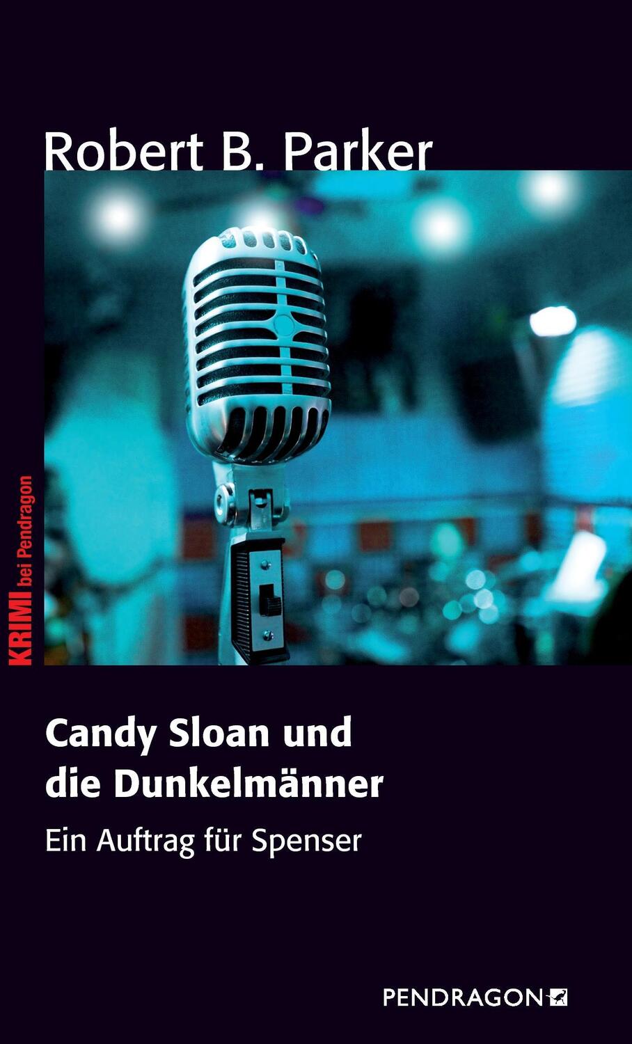 Cover: 9783865325402 | Candy Sloan und die Dunkelmänner | Ein Auftrag für Spenser, Band 8