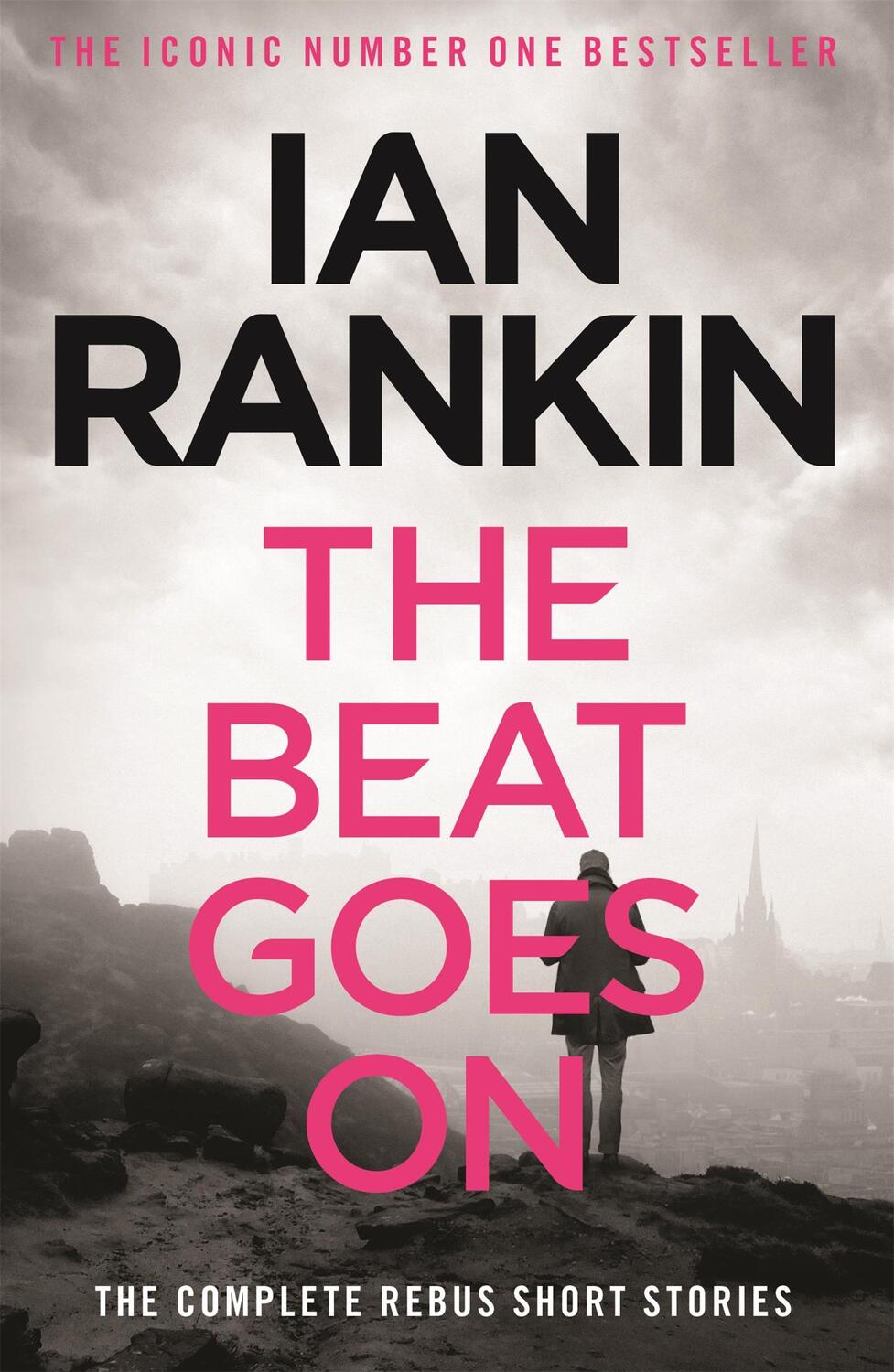 Cover: 9781409151579 | The Beat Goes On: The Complete Rebus Stories | Ian Rankin | Buch