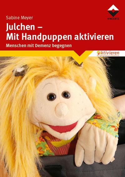 Cover: 9783866307506 | Julchen - Mit Handpuppen aktivieren | Menschen mit Demenz begegnen