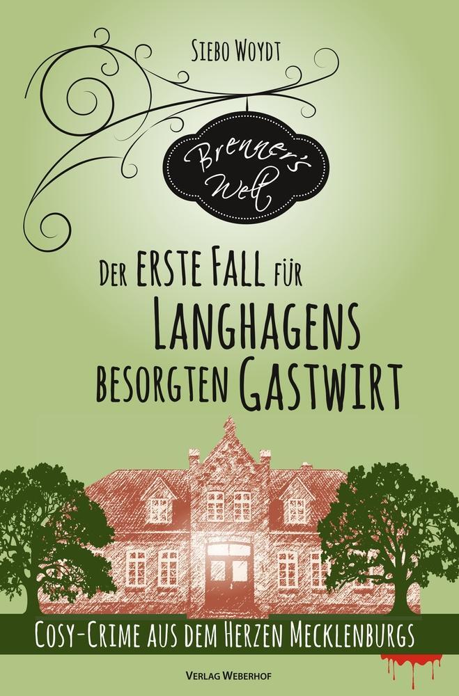 Cover: 9783757904722 | Brenner's Welt: Der erste Fall für Langhagens besorgten Gastwirt