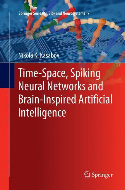 Cover: 9783662586075 | Time-Space, Spiking Neural Networks and Brain-Inspired Artificial...