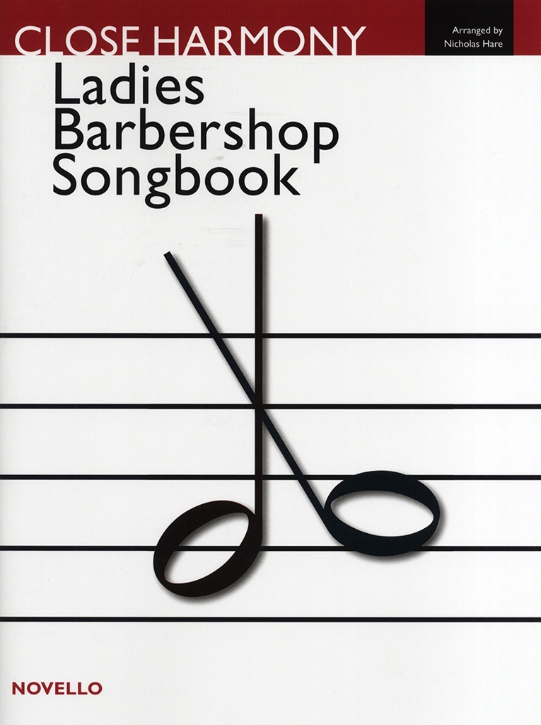 Cover: 9780853607878 | Close Harmony: The Novello Barbershop Songbook - Ssaa | Corp | Buch