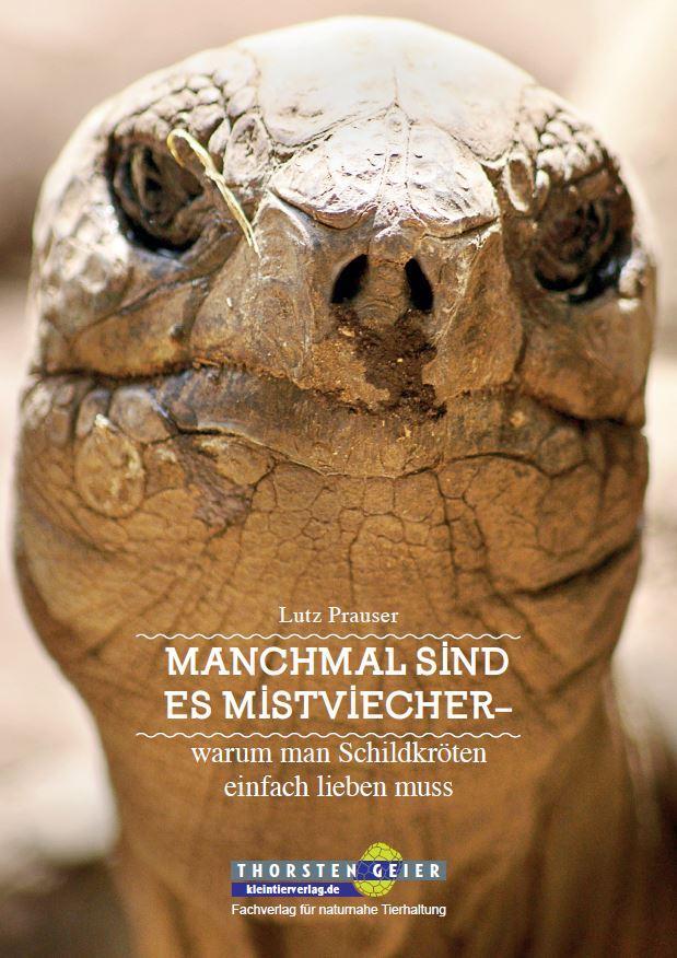 Cover: 9783944484143 | Manchmal sind es Mistviecher - warum man Schildkröten einfach...