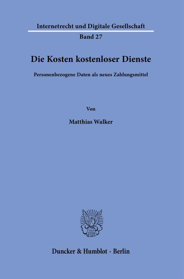 Cover: 9783428183340 | Die Kosten kostenloser Dienste | Matthias Walker | Taschenbuch | 2021