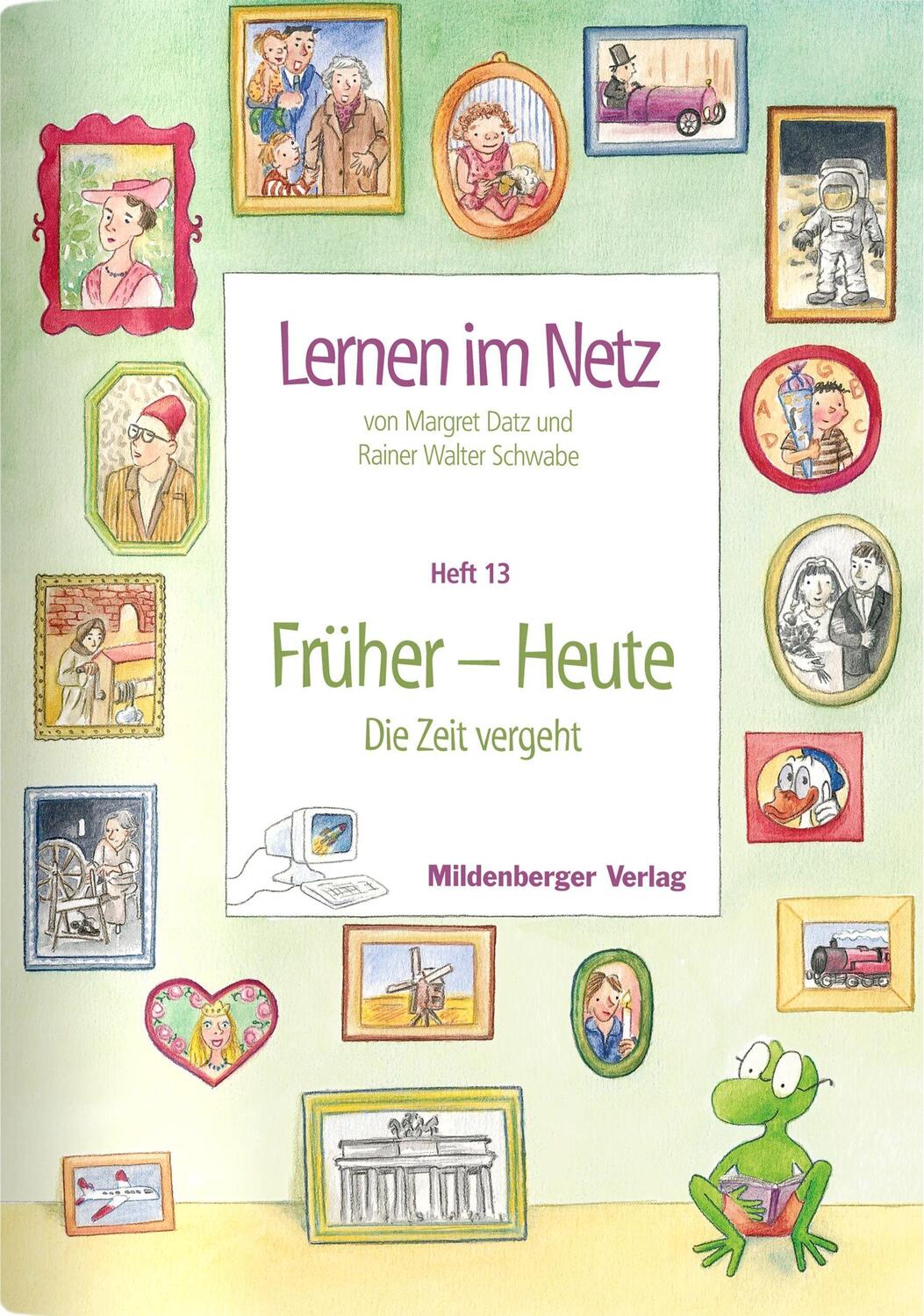 Cover: 9783619113507 | Lernen im Netz 13. Früher - Heute | Margret Datz (u. a.) | Taschenbuch