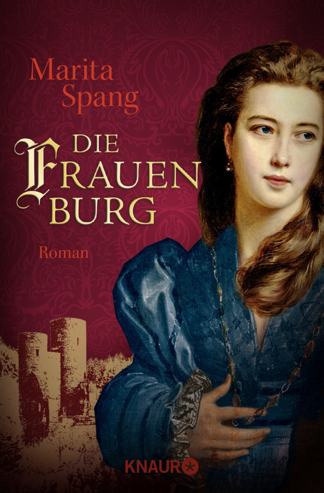 Cover: 9783426520239 | Die Frauenburg | Roman | Marita Spang | Taschenbuch | 813 S. | Deutsch