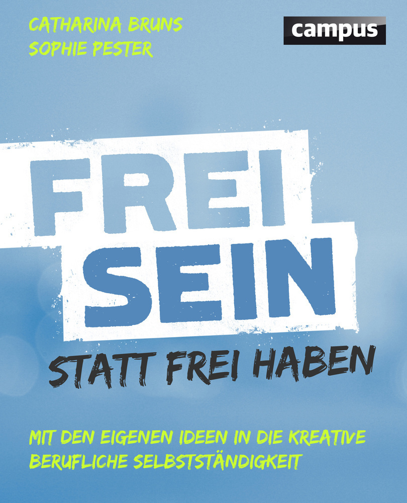 Cover: 9783593505152 | Frei sein statt frei haben | Catharina Bruns (u. a.) | Taschenbuch