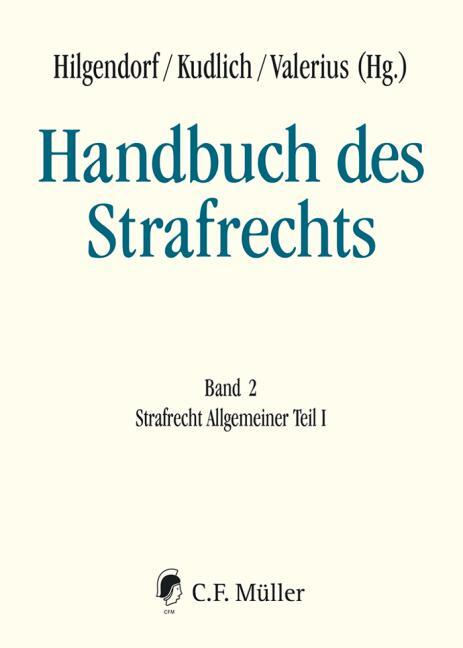 Cover: 9783811490024 | Handbuch des Strafrechts Band 2: Strafrecht Allgemeiner Teil I | Buch