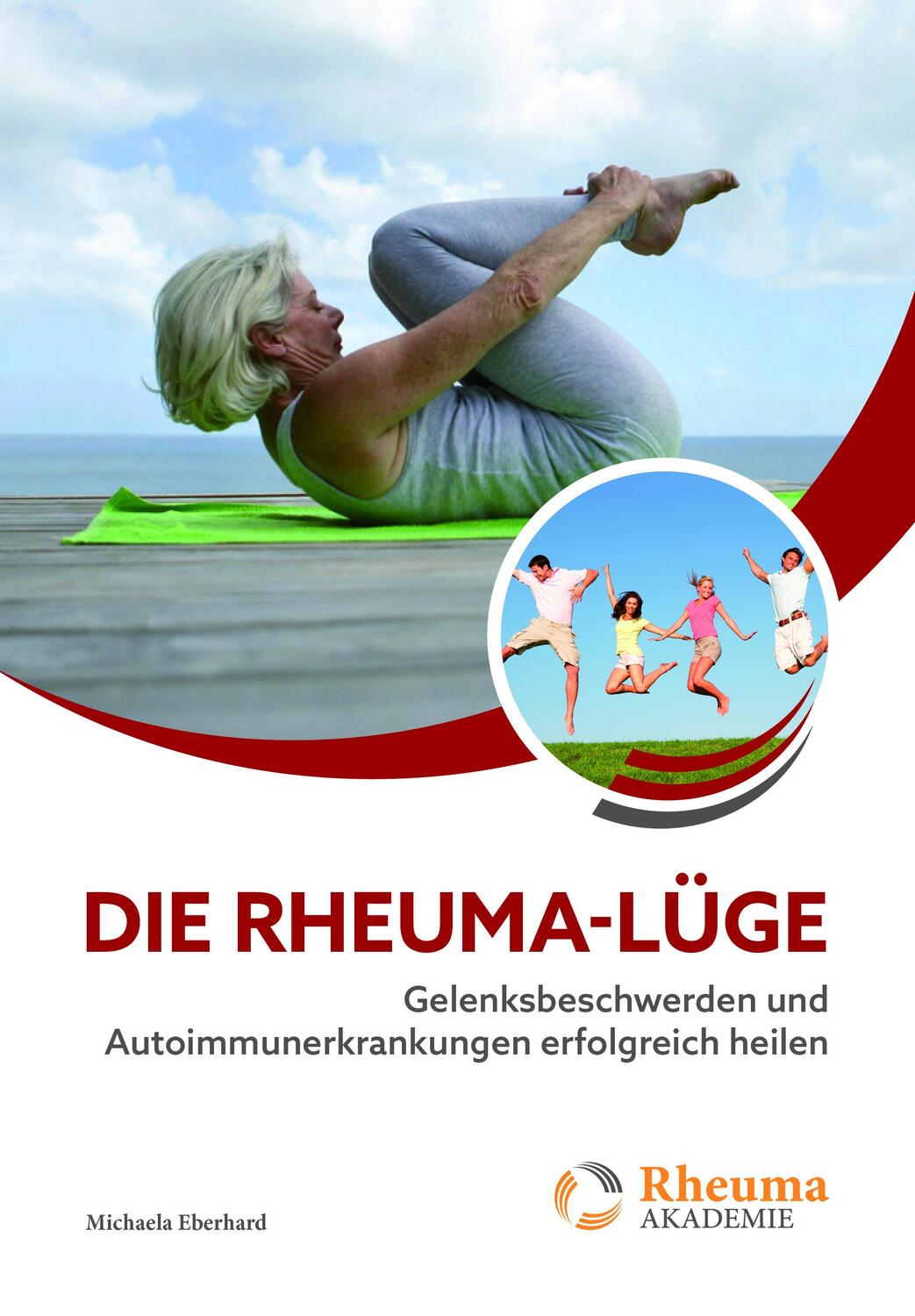 Cover: 9783966980241 | Die Rheuma-Lüge | Michaela Eberhard | Taschenbuch | Deutsch | 2019