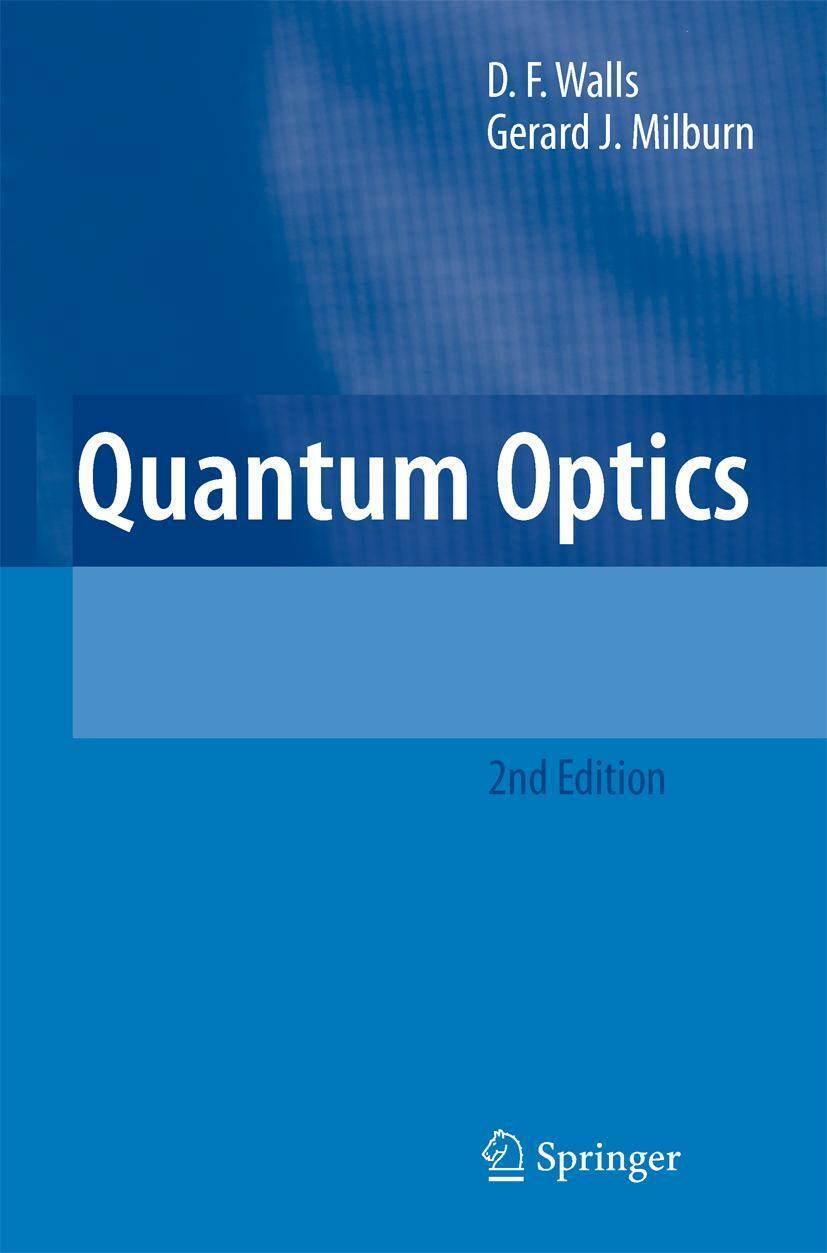 Cover: 9783540285731 | Quantum Optics | D. F. Walls (u. a.) | Buch | xii | Englisch | 2008