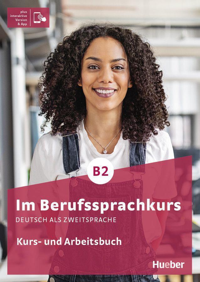 Cover: 9783194411906 | Im Berufssprachkurs B2. Kurs- und Arbeitsbuch plus interaktive Version