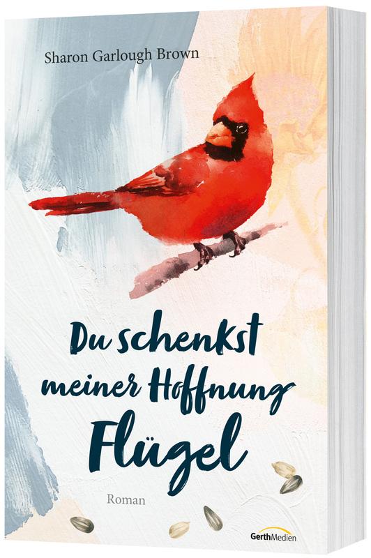 Cover: 9783957349477 | Du schenkst meiner Hoffnung Flügel | Roman | Sharon Garlough Brown